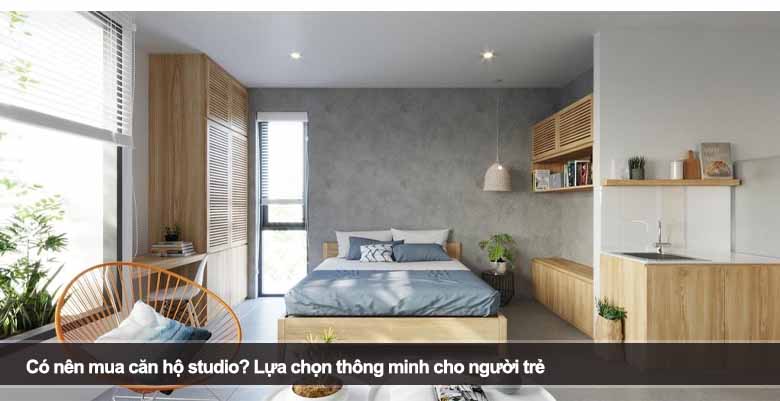 Có nên mua căn hộ studio? Lựa chọn thông minh cho người trẻ